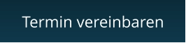 Termin vereinbaren